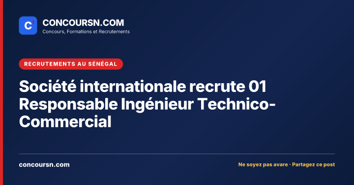 Illustration de l’article : Société internationale recrute 01 Responsable Ingénieur Technico-Commercial