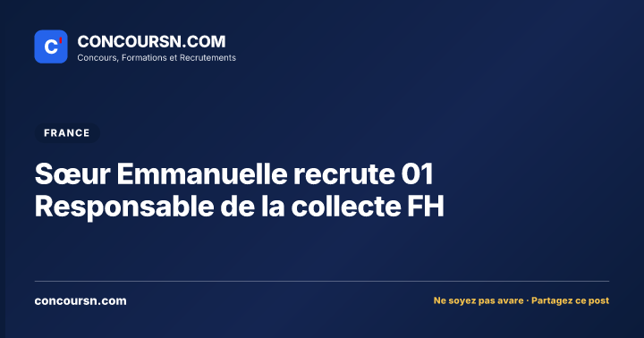 Illustration de l’article : Sœur Emmanuelle recrute 01 Responsable de la collecte FH