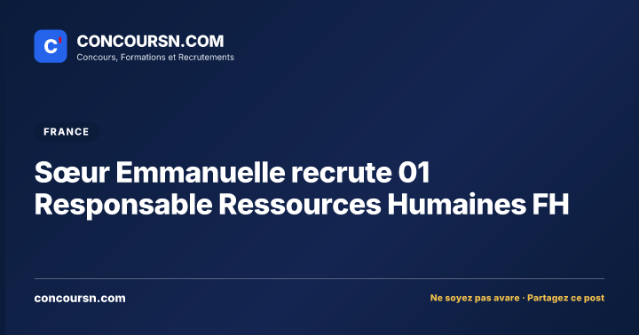Illustration de l’article : Sœur Emmanuelle recrute 01 Responsable Ressources Humaines FH