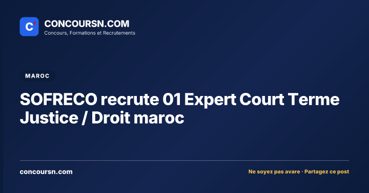 SOFRECO recrute 01 Expert Court Terme Justice / Droit maroc