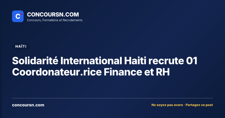 Illustration de l’article : Solidarité International Haiti recrute 01 Coordonateur.rice Finance et RH