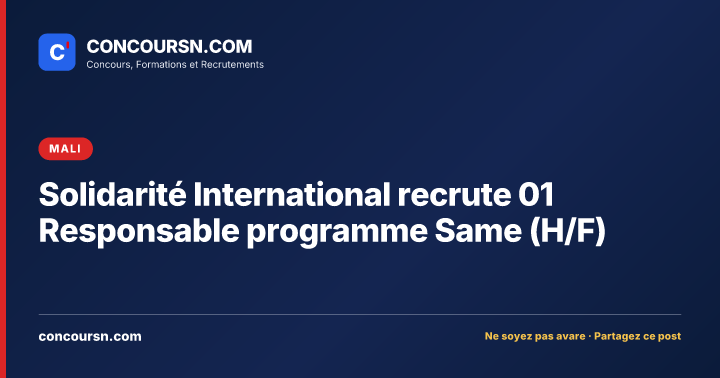 Illustration de l’article : Solidarité International recrute 01 Responsable programme Same (H/F)