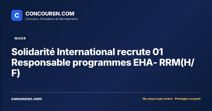 Illustration de l’article : Solidarité International recrute 01 Responsable programmes EHA- RRM(H/F)