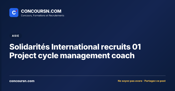 Solidarités International recruits 01 Project cycle management coach