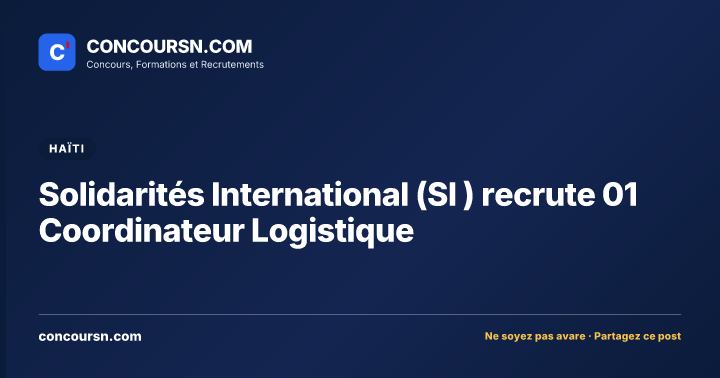 Illustration de l’article : Solidarités International (SI ) recrute 01 Coordinateur Logistique