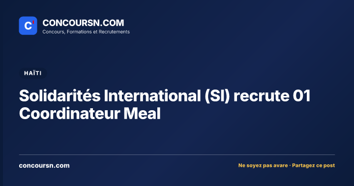 Illustration de l’article : Solidarités International (SI) recrute 01 Coordinateur Meal