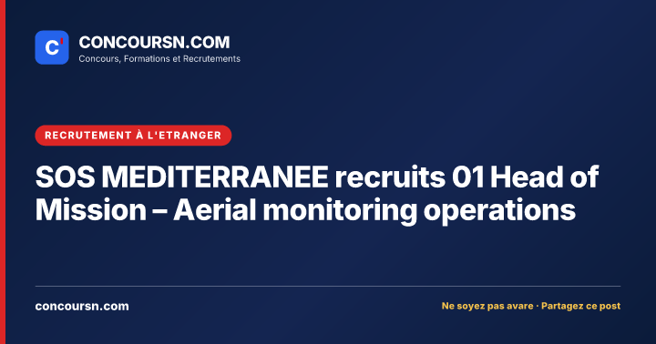 SOS MEDITERRANEE recruits 01 Head of Mission – Aerial monitoring operations
