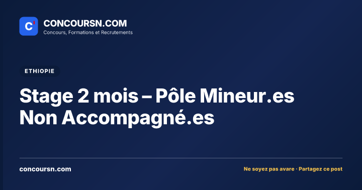 Stage 2 mois – Pôle Mineur.es Non Accompagné.es