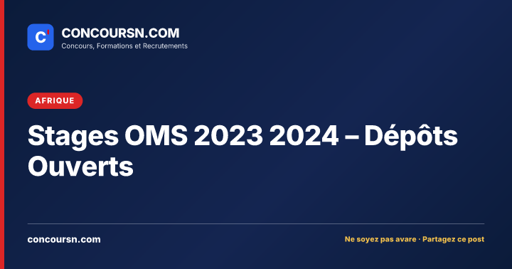 Stages OMS 2023 2024 – Dépôts Ouverts