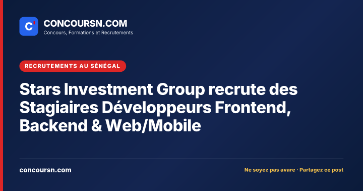 Illustration de l’article : Stars Investment Group recrute des Stagiaires Développeurs Frontend, Backend & Web/Mobile