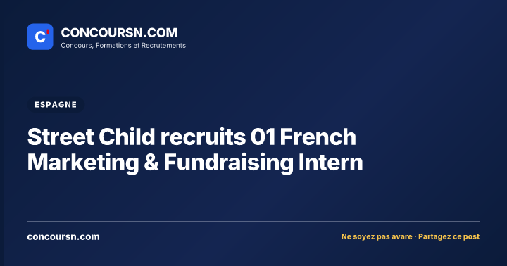 Illustration de l’article : Street Child recruits 01 French Marketing & Fundraising Intern