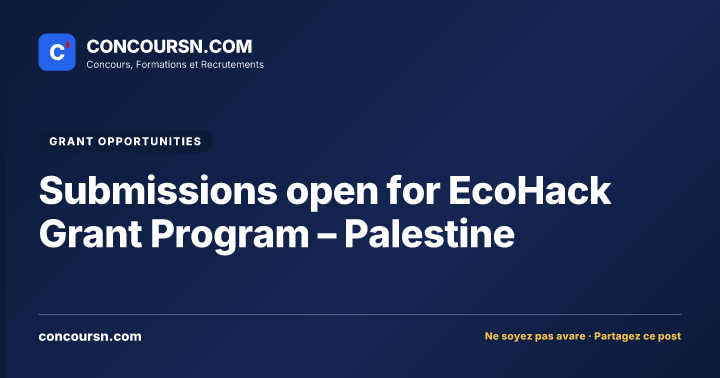 Submissions open for EcoHack Grant Program – Palestine
