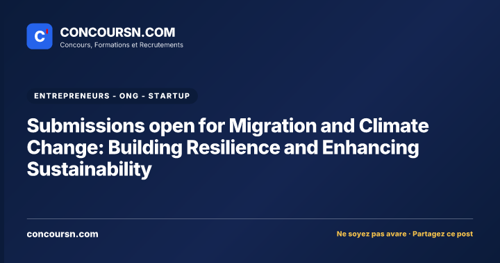 Illustration de l’article : Submissions open for Migration and Climate Change: Building Resilience and Enhancing Sustainability