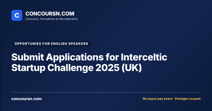 Illustration de l’article : Submit Applications for Interceltic Startup Challenge 2025 (UK)