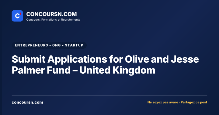 Illustration de l’article : Submit Applications for Olive and Jesse Palmer Fund – United Kingdom