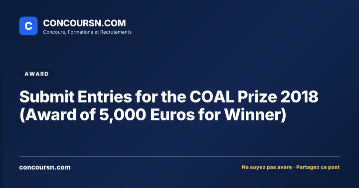 Submit Entries for the COAL Prize 2018 (Award of 5,000 Euros for Winner)