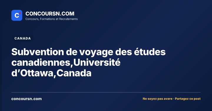 Illustration de l’article : Subvention de voyage des études canadiennes,Université d’Ottawa,Canada