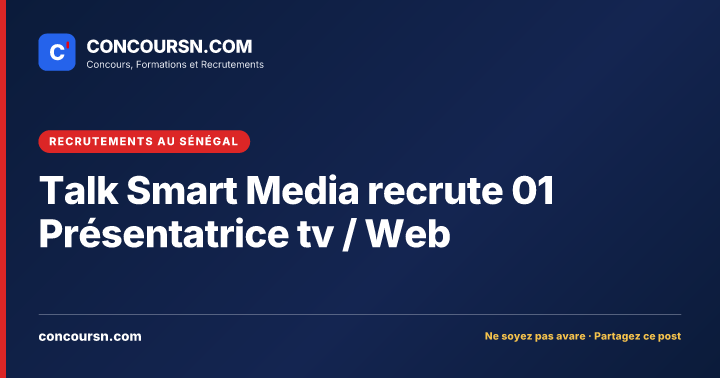 Illustration de l’article : Talk Smart Media recrute 01 Présentatrice tv / Web