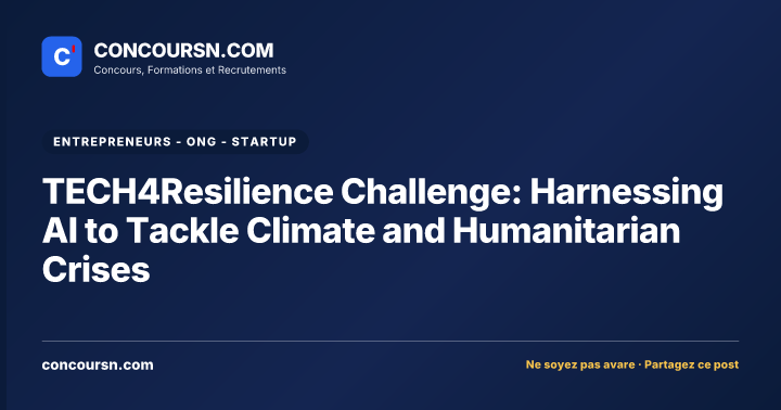 Illustration de l’article : TECH4Resilience Challenge: Harnessing AI to Tackle Climate and Humanitarian Crises