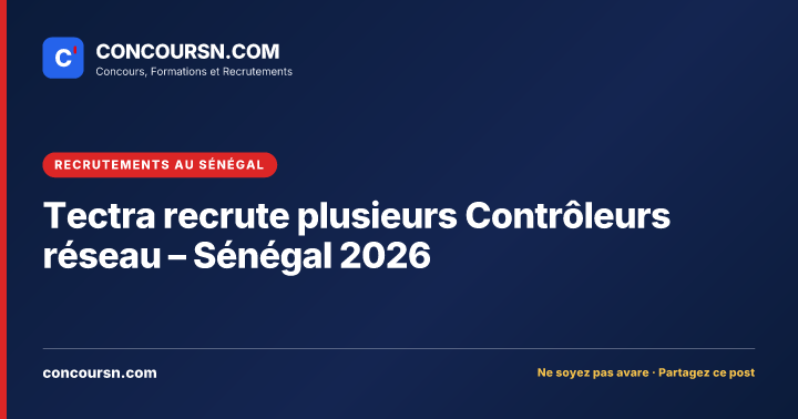 Illustration de l’article : Tectra recrute plusieurs Contrôleurs réseau – Sénégal 2026