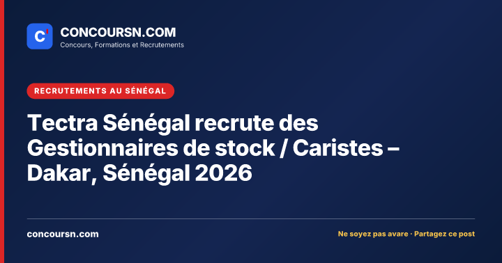 Illustration de l’article : Tectra Sénégal recrute des Gestionnaires de stock / Caristes – Dakar, Sénégal 2026