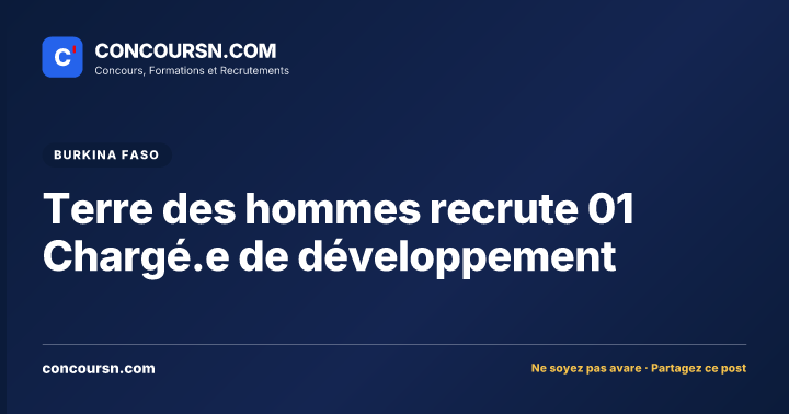 Illustration de l’article : Terre des hommes recrute 01 Chargé.e de développement