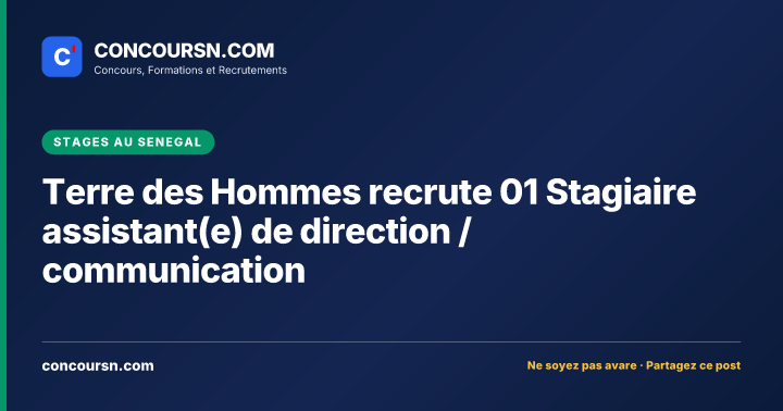 Illustration de l’article : Terre des Hommes recrute 01 Stagiaire assistant(e) de direction / communication