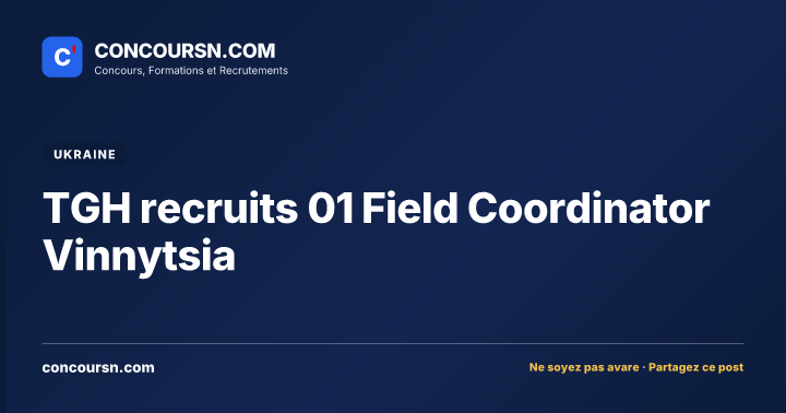 Illustration de l’article : TGH recruits 01 Field Coordinator Vinnytsia
