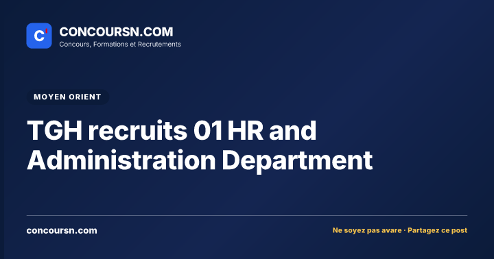 TGH recruits 01 HR and Administration Department