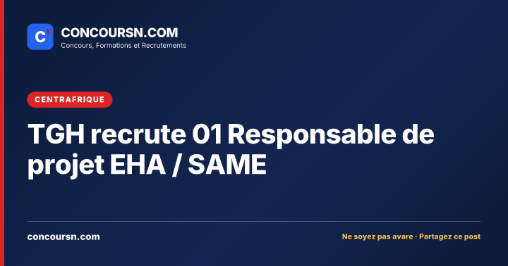 Illustration de l’article : TGH recrute 01 Responsable de projet EHA / SAME