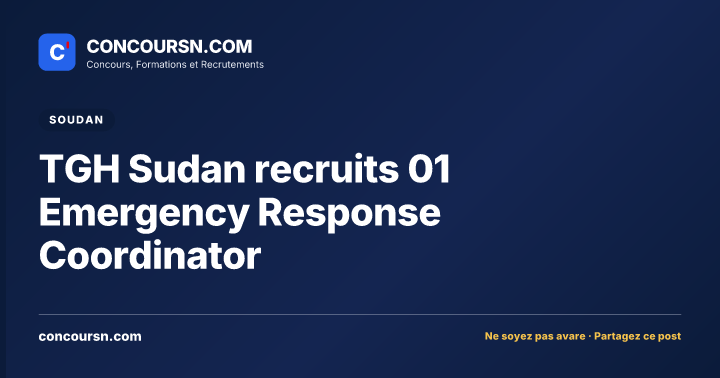 Illustration de l’article : TGH Sudan recruits 01 Emergency Response Coordinator