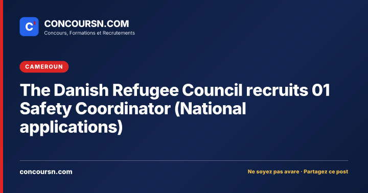Illustration de l’article : The Danish Refugee Council recruits 01 Safety Coordinator (National applications)