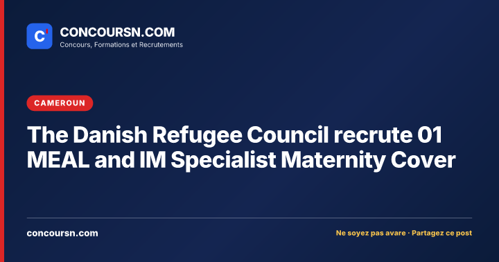 Illustration de l’article : The Danish Refugee Council recrute 01 MEAL and IM Specialist Maternity Cover