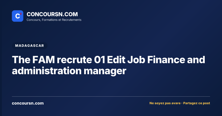 Illustration de l’article : The FAM recrute 01 Edit Job Finance and administration manager