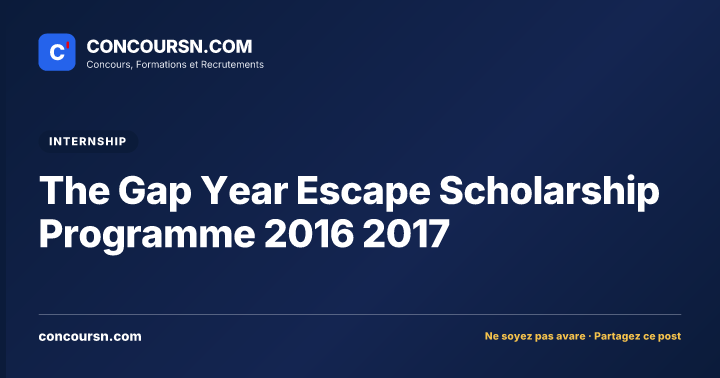 Illustration de l’article : The Gap Year Escape Scholarship Programme 2016 2017