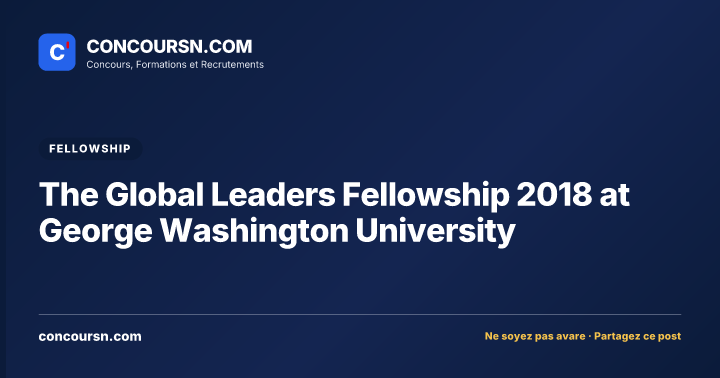 Illustration de l’article : The Global Leaders Fellowship 2018 at George Washington University