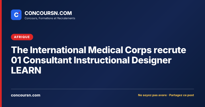 Illustration de l’article : The International Medical Corps recrute 01 Consultant Instructional Designer LEARN