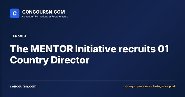 The MENTOR Initiative recruits 01 Country Director