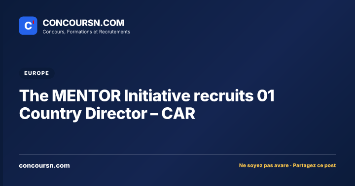 Illustration de l’article : The MENTOR Initiative recruits 01 Country Director – CAR