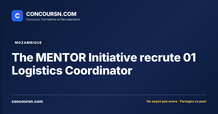 Illustration de l’article : The MENTOR Initiative recrute 01 Logistics Coordinator