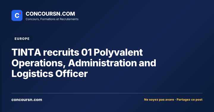 Illustration de l’article : TINTA recruits 01 Polyvalent Operations, Administration and Logistics Officer