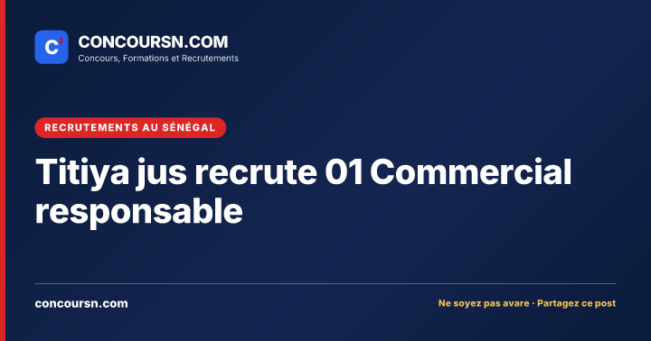 Illustration de l’article : Titiya jus recrute 01 Commercial responsable
