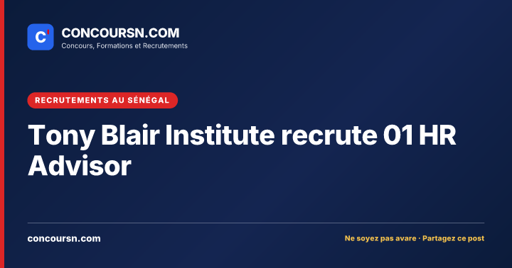Illustration de l’article : Tony Blair Institute recrute 01 HR Advisor