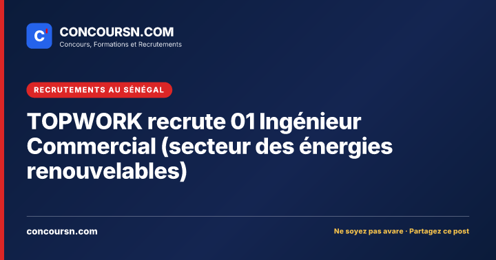 Illustration de l’article : TOPWORK recrute 01 Ingénieur Commercial (secteur des énergies renouvelables)