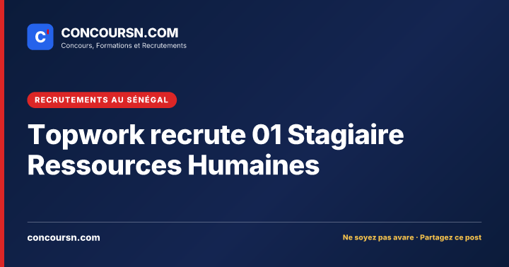 Topwork recrute 01 Stagiaire Ressources Humaines