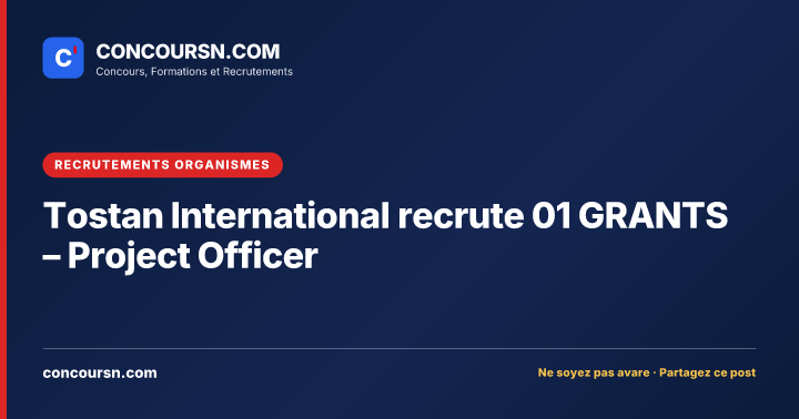 Illustration de l’article : Tostan International recrute 01 GRANTS – Project Officer