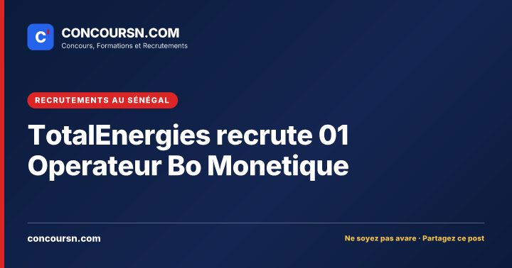 Illustration de l’article : TotalEnergies recrute 01 Operateur Bo Monetique