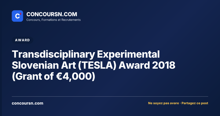 Illustration de l’article : Transdisciplinary Experimental Slovenian Art (TESLA) Award 2018 (Grant of €4,000)