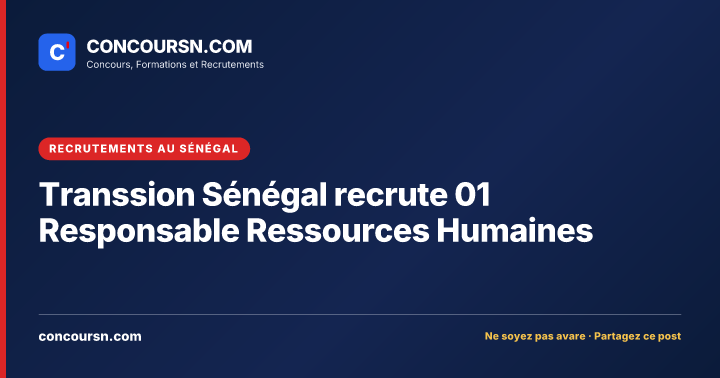 Illustration de l’article : Transsion Sénégal recrute 01 Responsable Ressources Humaines