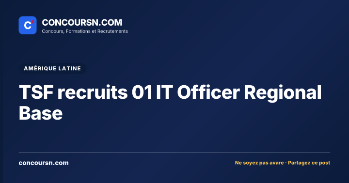 Illustration de l’article : TSF recruits 01 IT Officer Regional Base